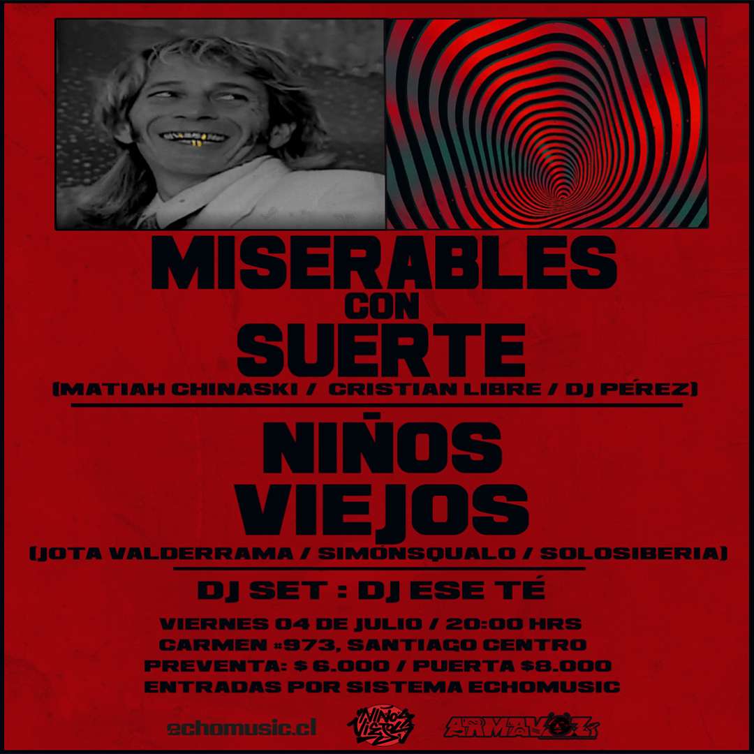 evento Miserables con Suerte + Niños Viejos + Dj Ese Té